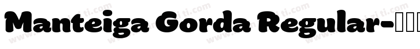 Manteiga Gorda Regular字体转换